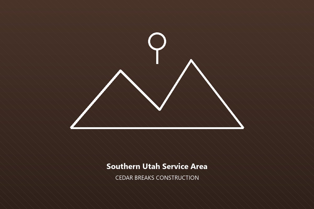 Cedar Breaks Construction service area across Southern Utah